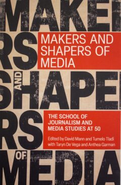 Makers and Shapers of Media