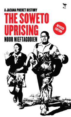 The Soweto Uprising: A Jacana Pocket History
